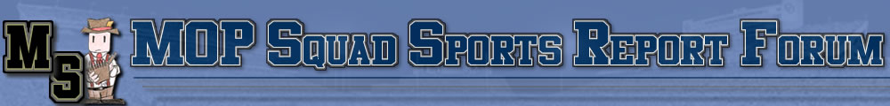 MOP Squad Sports Report MOP Squad Sports Report